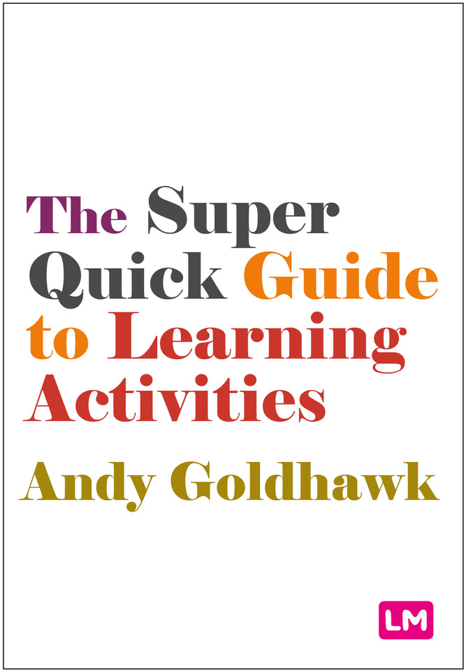 The Super Quick Guide to Learning Activities book cover by Andy Goldhawk