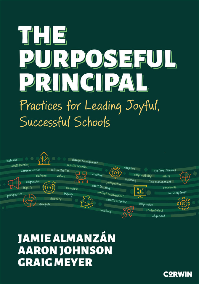 The Purposeful Principal: Practices for Leading Joyful, Successful Schools book cover by Jamie Almanzán, Aaron Johnson, Graig Meyer