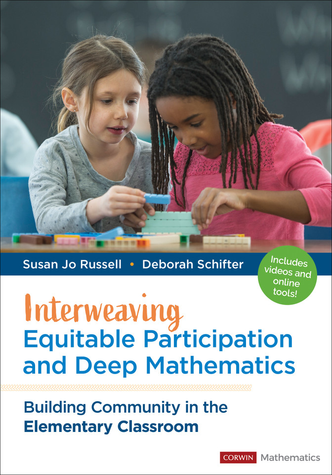 Interweaving Equitable Participation and Deep Mathematics: Building Community in the Elementary Classroom (Corwin Mathematics Series) book cover by Susan Jo Russell, Deborah Schifter