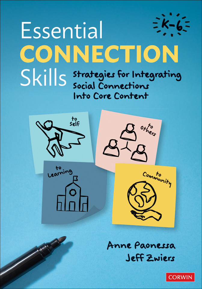 Essential Connection Skills, K-6: Strategies for Integrating Social Connections Into Core Content book cover by Anne Paonessa, Jeff Zwiers