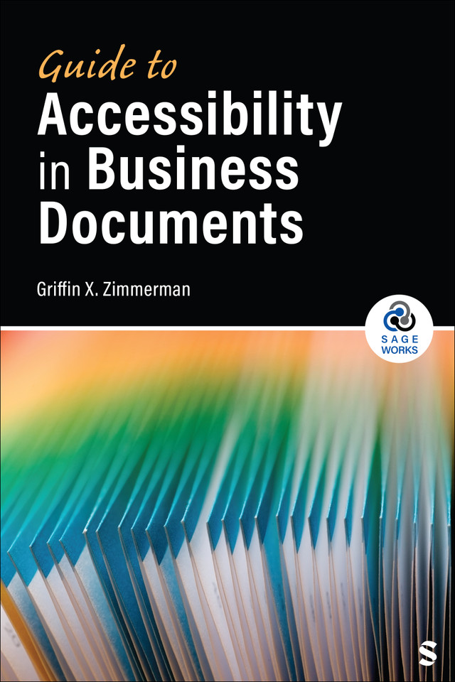 Guide to Accessibility in Business Documents (SAGE Works) book cover by Griffin X. Zimmerman