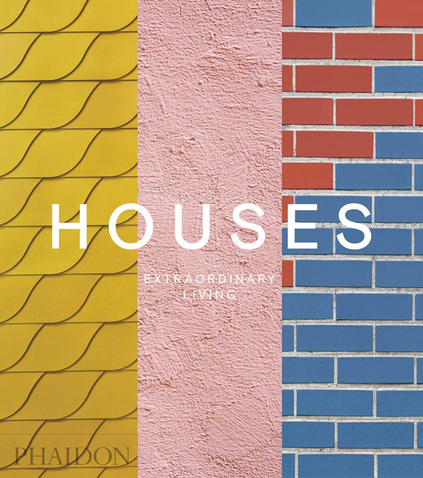 Houses: Extraordinary Living book cover by Phaidon Editors