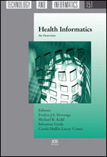 Health Informatics: An Overview (Studies in Health Technology and Informatics (IOS Press)) book cover by 