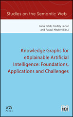 Knowledge Graphs for eXplainable Artificial Intelligence: Foundations, Applications and Challenges (Studies on the Semantic Web (IOS Press)) book cover by 