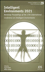 Intelligent Environments 2021: Workshop Proceedings of the 17th International Conference on Intelligent Environments book cover by 