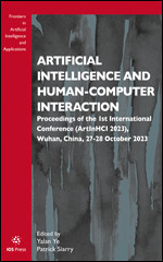 Artificial Intelligence and Human-Computer Interaction: Proceedings of the 1st International Conference (ArtInHCI 2023), Wuhan, China, 27-28 October 2023 book cover by 