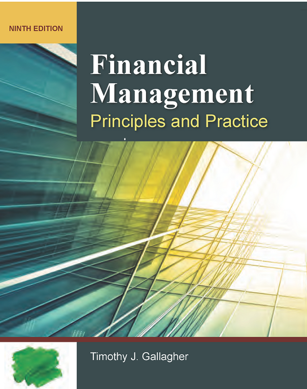 Financial Management: Principles and Practice book cover by Timothy J. Gallagher
