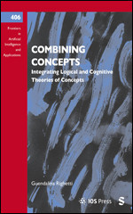 Combining Concepts: Integrating Logical and Cognitive Theories of Concepts book cover by Guendalina Righetti