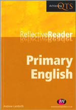 Primary English Reflective Reader (Achieving QTS Reflective Readers Series) book cover by Andrew Lambirth