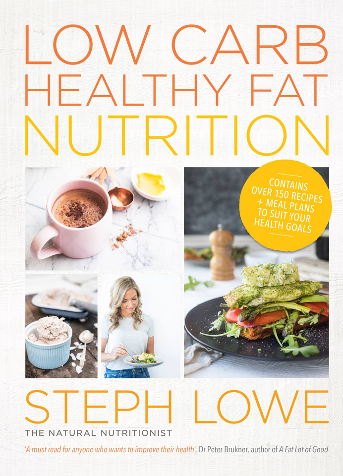 Low Carb Healthy Fat Nutrition book cover by Steph Lowe