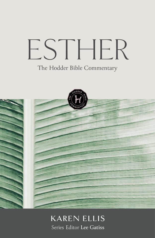 The Hodder Bible Commentary: Esther book cover by K.A. Ellis