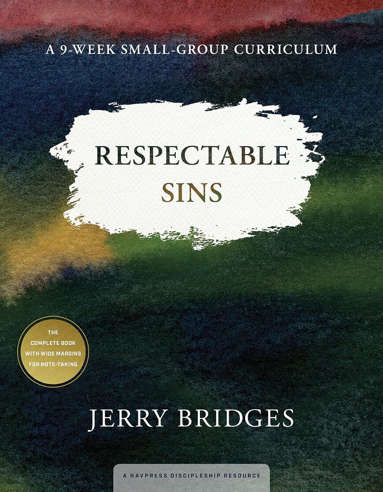 Respectable Sins: A 9-Week Small-Group Curriculum book cover by Jerry Bridges