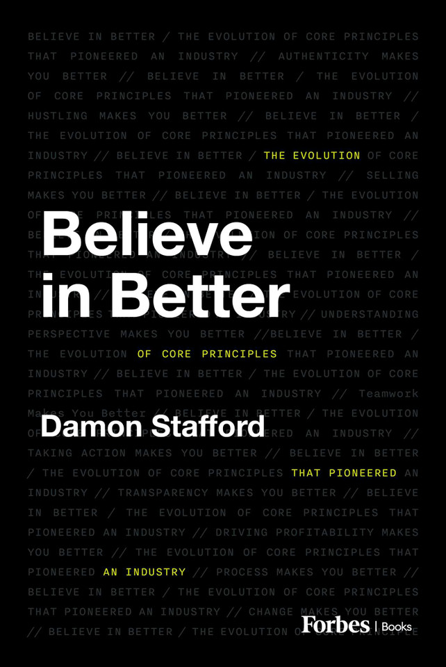 Believe in Better: The Evolution of Core Principles That Pioneered an Industry book cover by Damon Stafford