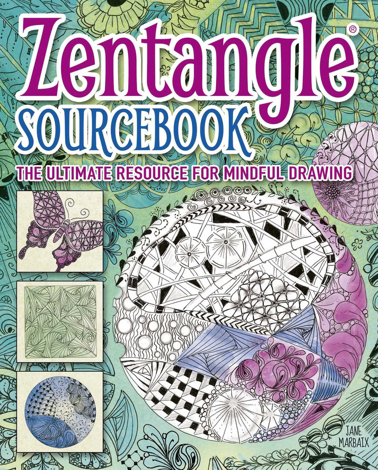 Zentangle® Sourcebook: The Ultimate Resource for Mindful Drawing book cover by Jane Marbaix