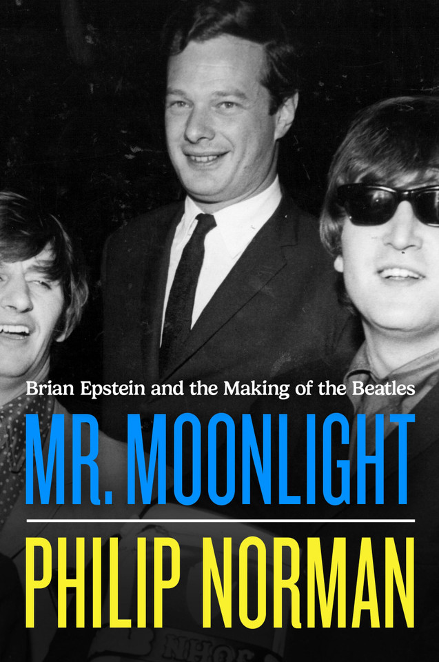 Mr. Moonlight: Brian Epstein and the Making of the Beatles book cover by Philip Norman
