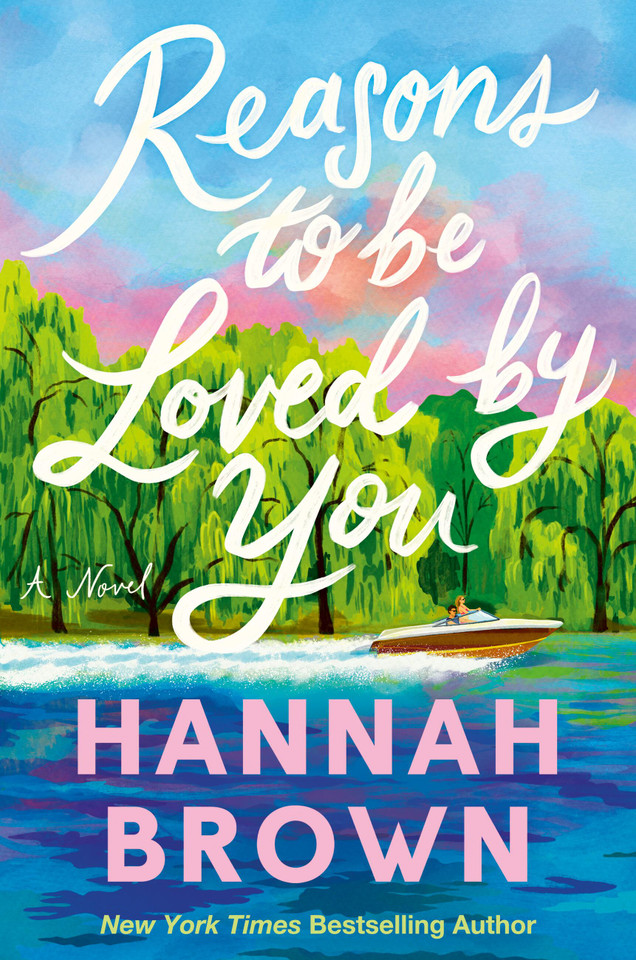 Reasons to Be Loved by You book cover by Hannah Brown