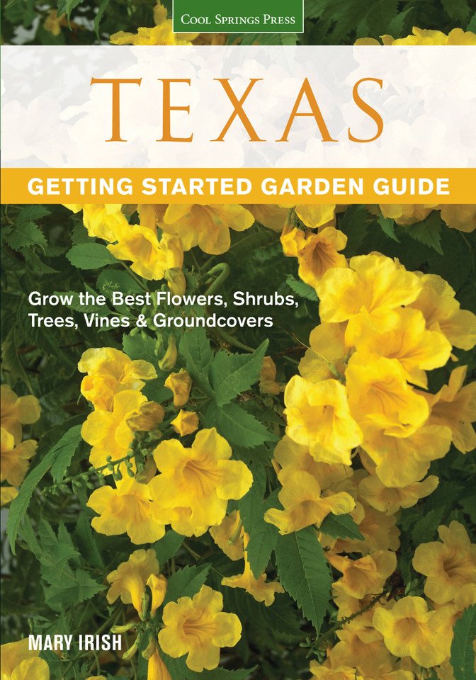 Texas Getting Started Garden Guide: Grow the Best Flowers, Shrubs, Trees, Vines & Groundcovers (Garden Guides) book cover by Dale Groom