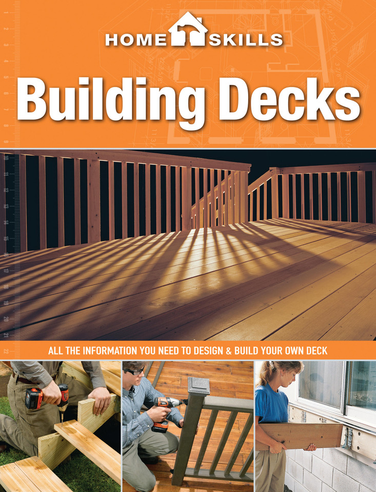 HomeSkills: Building Decks: All the Information You Need to Design & Build Your Own Deck book cover by Editors of CPi
