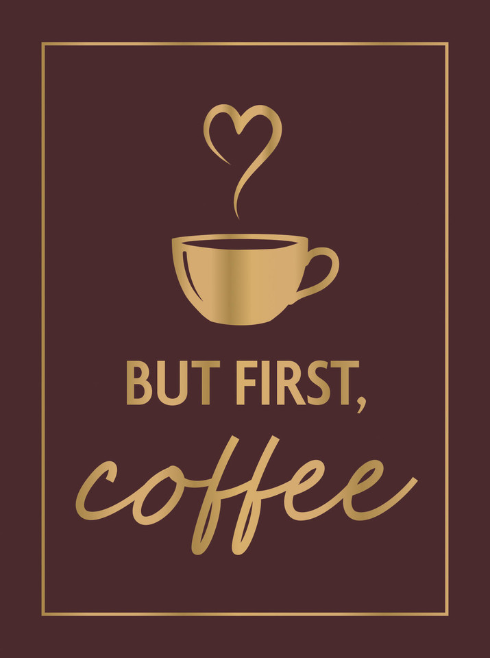 But First, Coffee: A Collection of Quotes, Statements and Recipes for Coffee Lovers book cover by Summersdale Publishers
