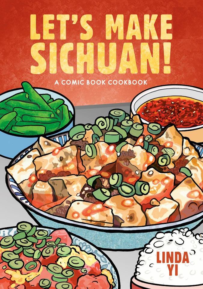 Let's Make Sichuan!: A Comic Book Cookbook (Let's Make) book cover by Linda Yi