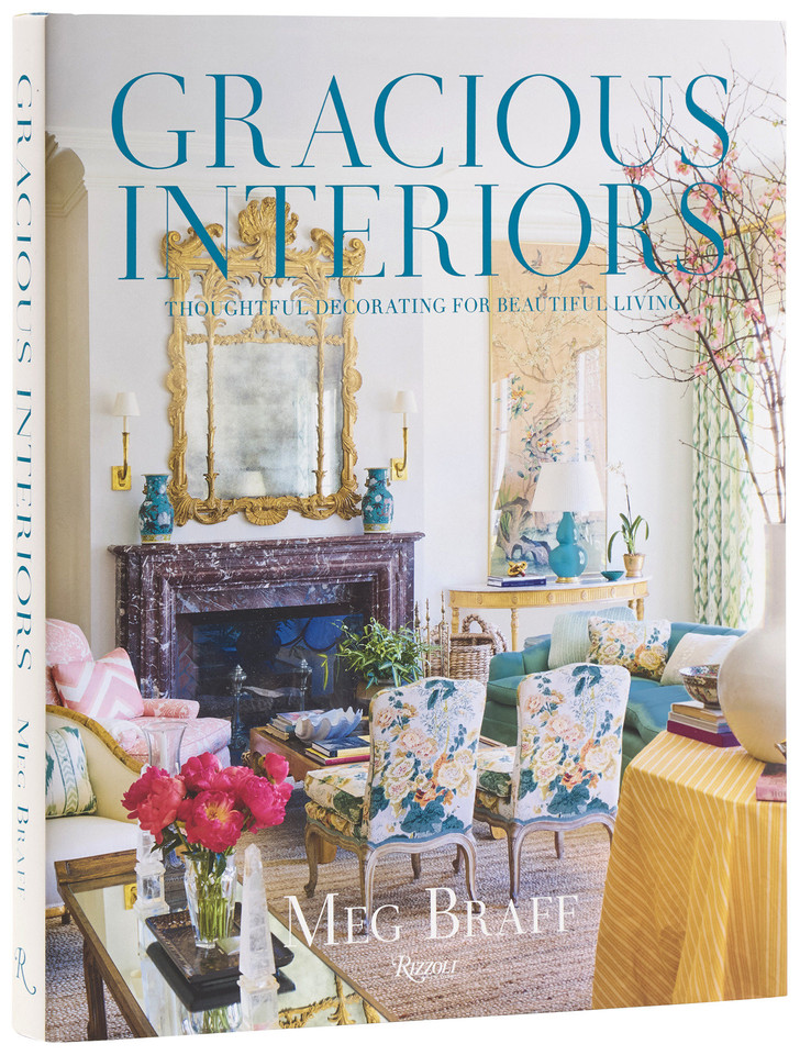Gracious Interiors: Thoughtful Decorating for Beautiful Living book cover by Meg Braff