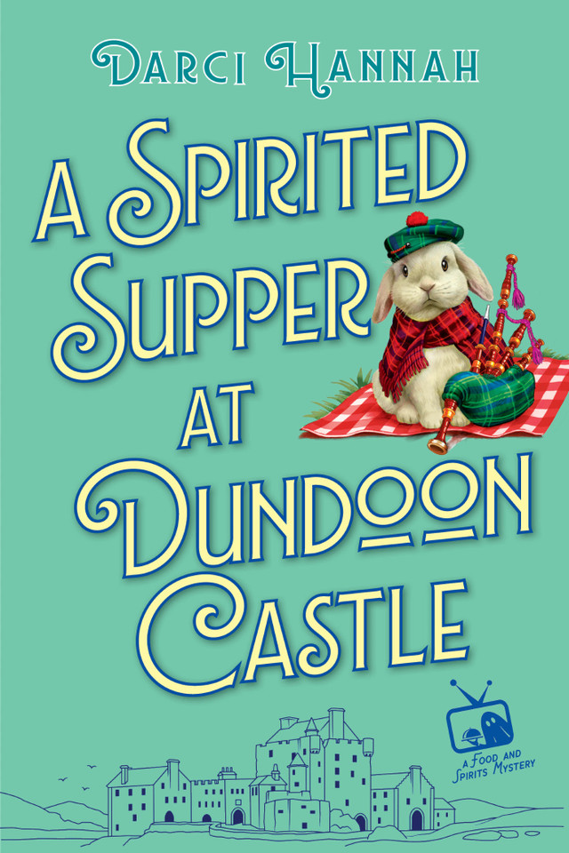 A Spirited Supper at Dundoon Castle (A Food and Spirits Mystery) book cover by Darci Hannah