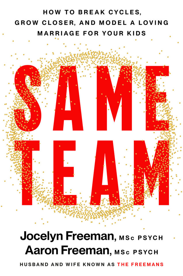 Same Team: How to Break Cycles, Grow Closer, and Model a Loving Marriage for Your Kids book cover by Jocelyn Freeman, Aaron Freeman