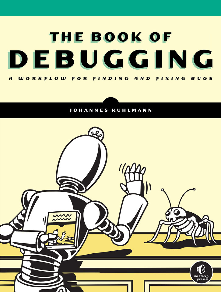 The Book of Debugging: A Workflow for Finding and Fixing Bugs book cover by Johannes Kuhlmann