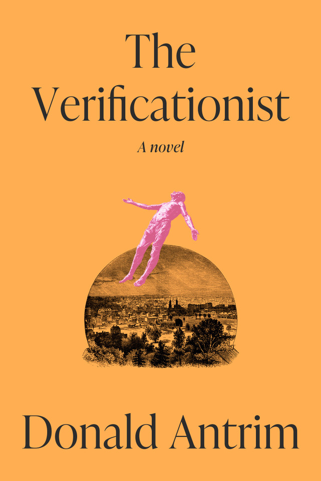 The Verificationist: A Novel book cover by Donald Antrim