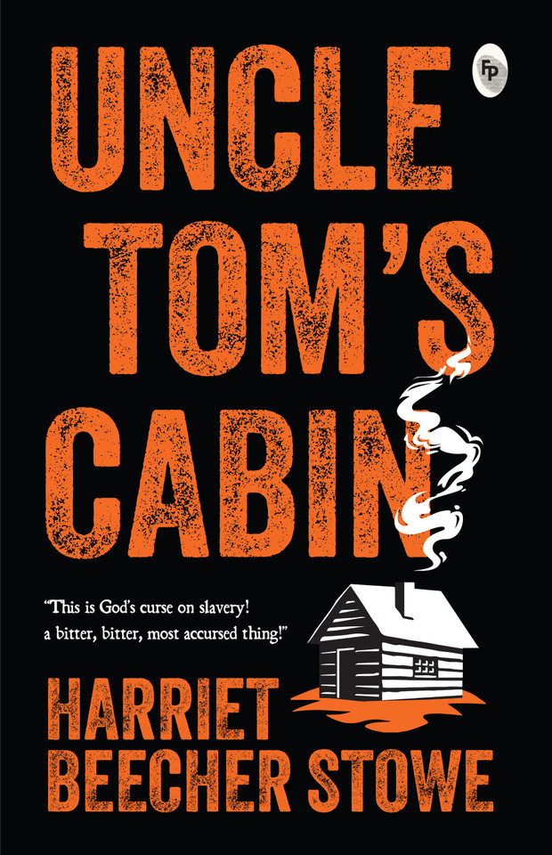 Uncle Tom's Cabin book cover by Harriet Beecher Stowe