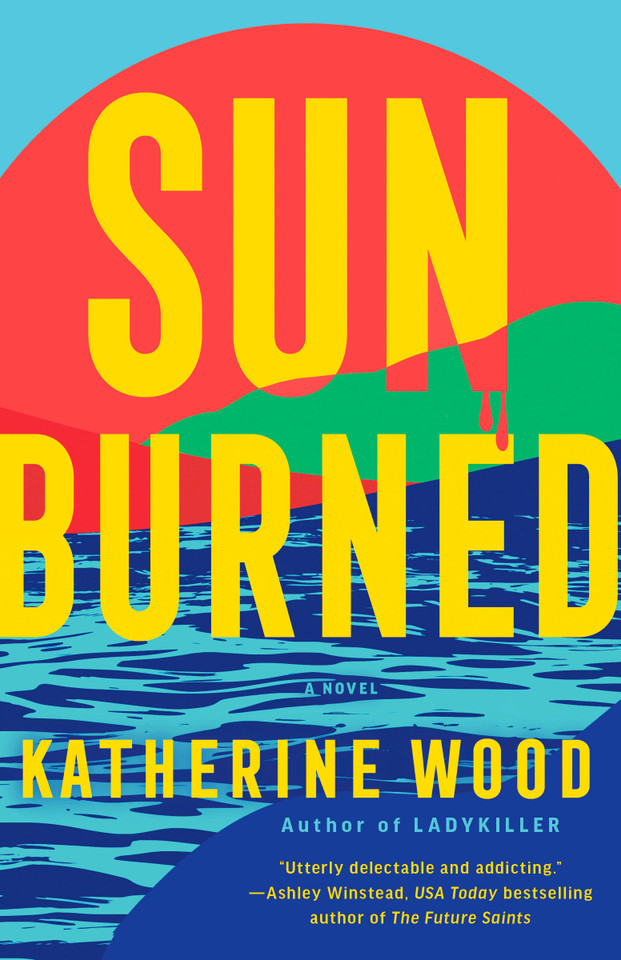 Sunburned: A Novel book cover by Katherine Wood