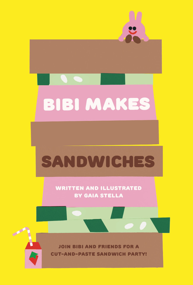 Bibi Makes Sandwiches: Join Bibi and friends for a cut-and-paste sandwich party! book cover by Gaia Stella