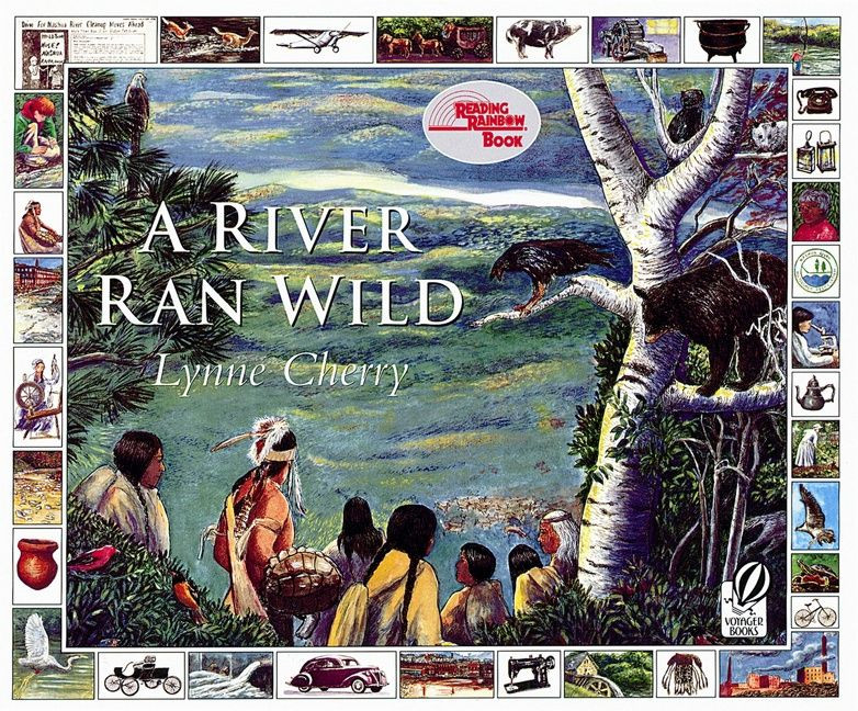 A River Ran Wild: An Environmental History book cover by Lynne Cherry