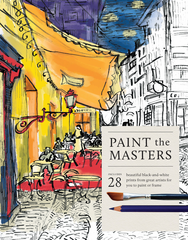 Paint the Masters: 28 beautiful black-and-white posters from great artists for you to paint or frame book cover by 