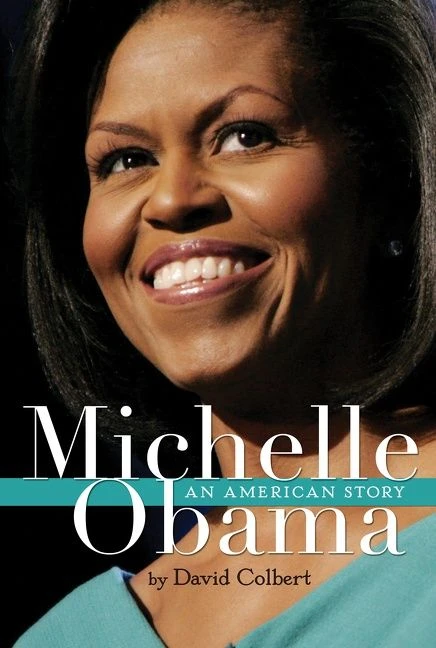 Michelle Obama: An American Story book cover by David Colbert