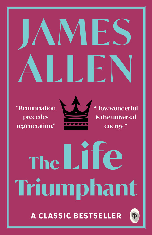 Life Triumphant, The book cover by James Allen