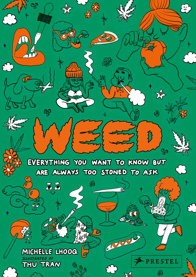 Weed: Everything You Want to Know But Are Always Too Stoned to Ask (Revised Edition) book cover by Michelle Lhooq