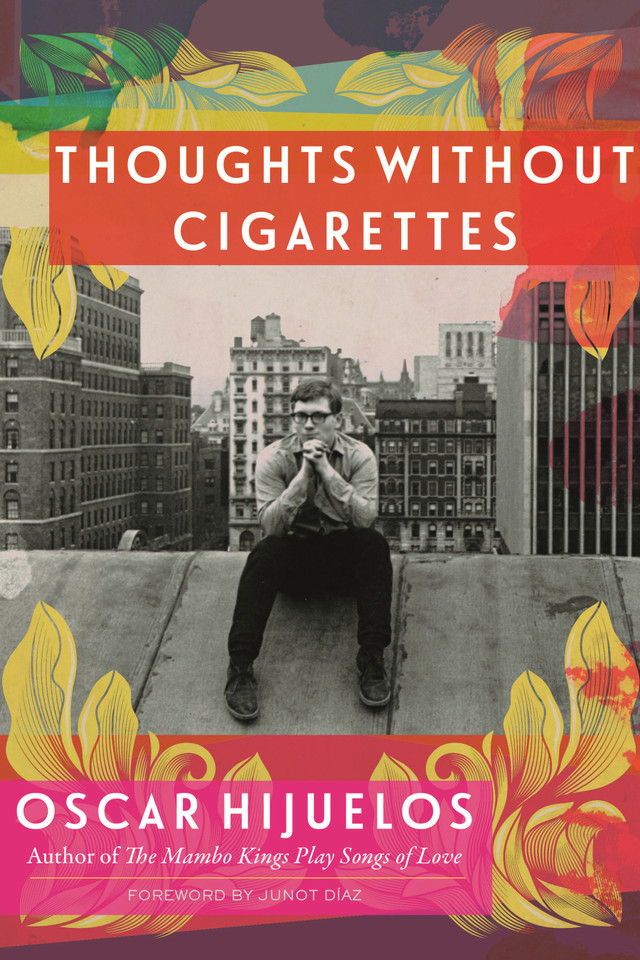 Thoughts Without Cigarettes: A Memoir book cover by Oscar Hijuelos