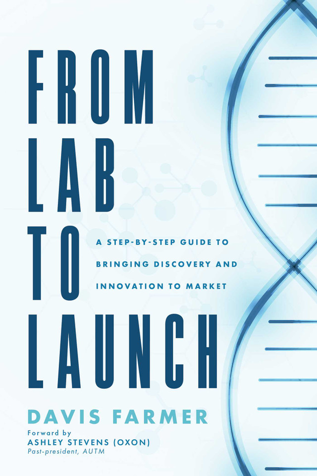 From Lab to Launch: A Step-by-Step Guide to Bringing Discovery and Innovation to Market book cover by Davis Farmer