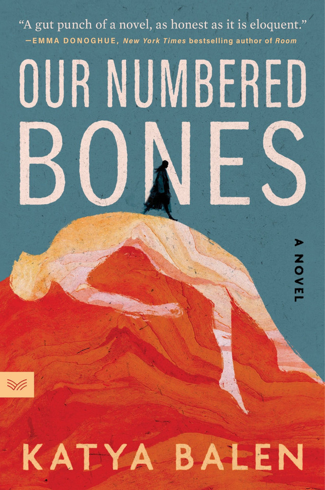 Our Numbered Bones: A Novel book cover by Katya Balen