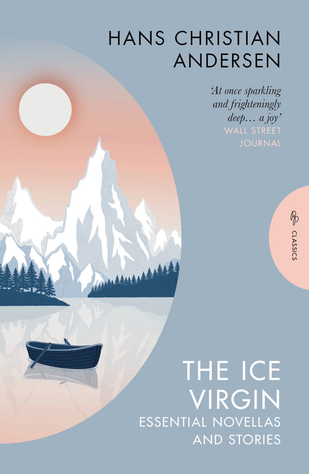 The Ice Virgin: Essential Novellas and Stories (Pushkin Press Classics) book cover by Hans Christian Andersen