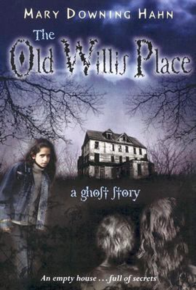The Old Willis Place : A Ghost Story Cover The Old Willis Place : A Ghost Story Cover