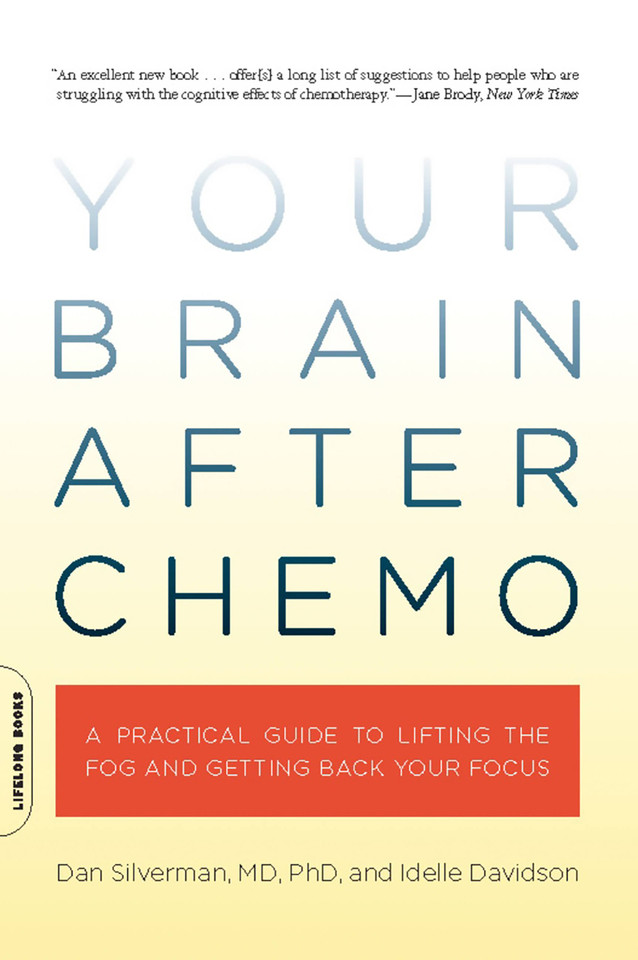 Your Brain After Chemo: A Practical Guide to Lifting the Fog and Getting Back Your Focus book cover by Idelle Davidson, Dan Silverman