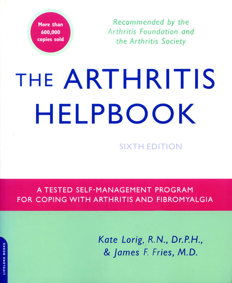The Arthritis Helpbook: A Tested Self-Management Program for Coping with Arthritis and Fibromyalgia book cover by Kate Lorig, James F. Fries