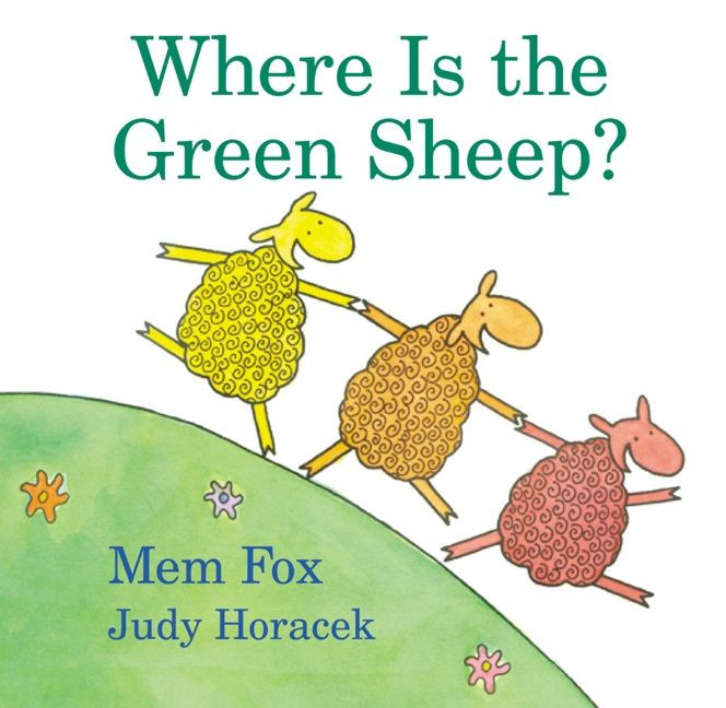 Where Is the Green Sheep? book cover by Mem Fox, Judy Horacek
