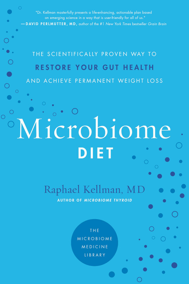 Microbiome Diet: The Scientifically Proven Way to Restore Your Gut Health and Achieve Permanent Weight Loss (Microbiome Medicine Library) book cover by Raphael Kellman