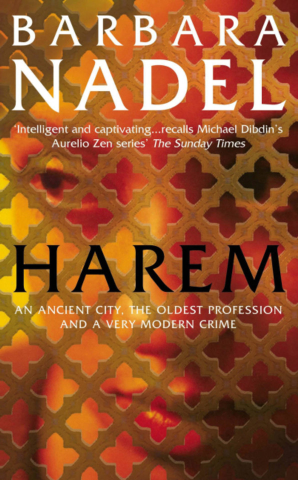 Harem: Inspiration for THE TURKISH DETECTIVE, BBC Two's sensational new TV series (Inspector Ikmen Mystery) book cover by Barbara Nadel