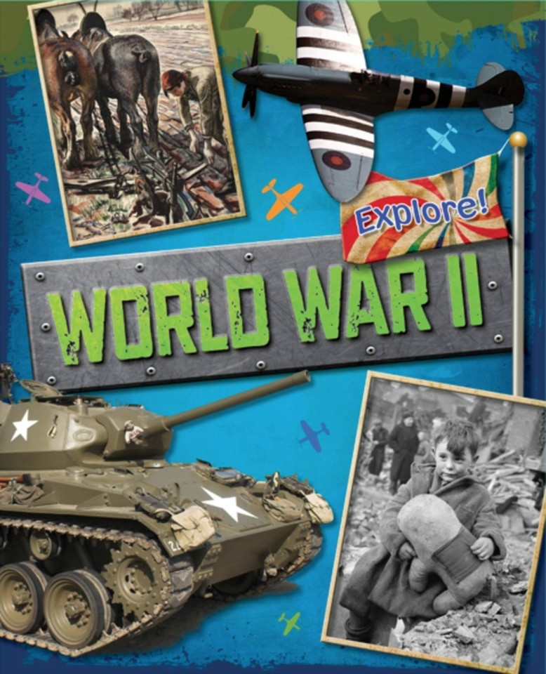 Explore!: World War Two (Explore!) book cover by Jane Bingham