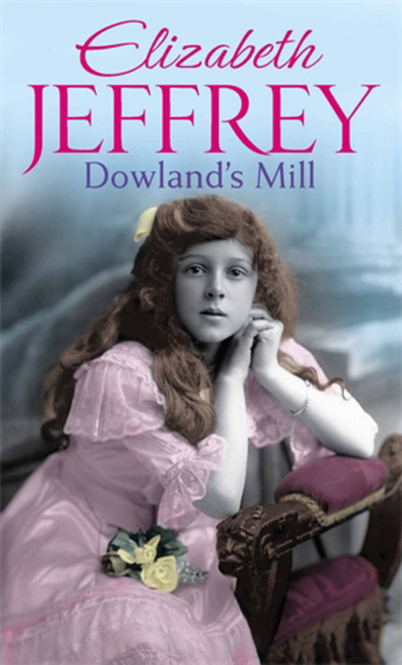Dowland's Mill book cover by Elizabeth Jeffrey