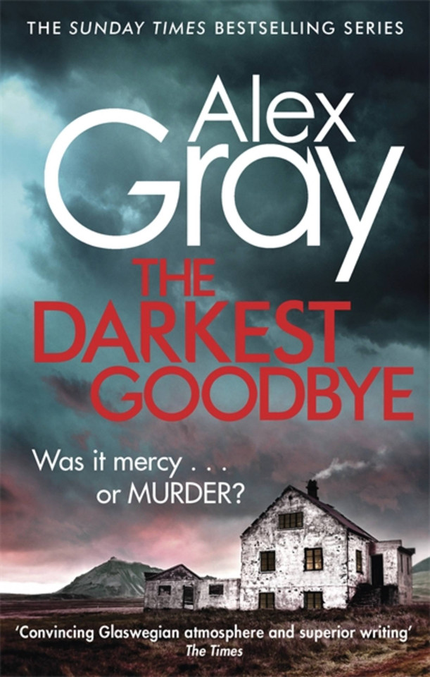 The Darkest Goodbye (DSI William Lorimer) book cover by Alex Gray
